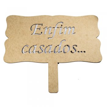 Placa Com Cabo Laser "Enfim Casados" 30X16